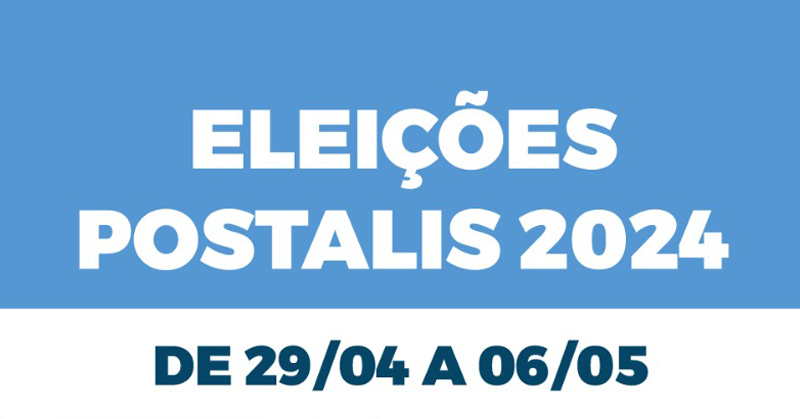 Passo a passo para votar na Eleição do Postalis 2024: votação de 29/04 a 06/05/24 até 18h.